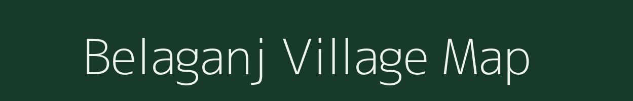 Belaganj village map in Bihar