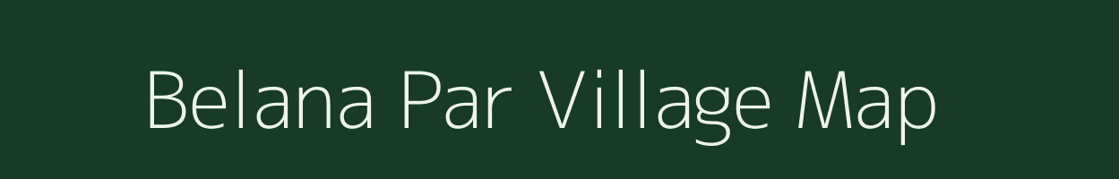 Belana Par village map in Uttar Pradesh