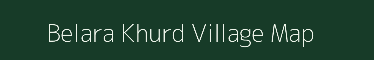 Belara Khurd village map in Rajasthan