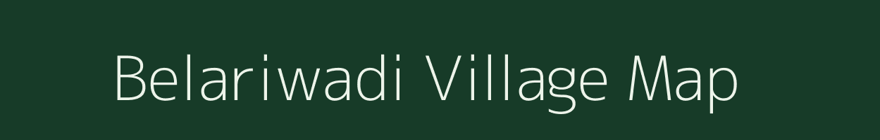 Belariwadi village map in Maharashtra