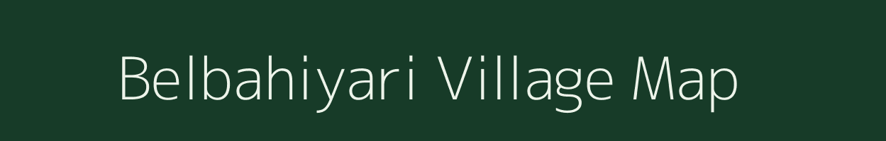Belbahiyari village map in Jharkhand