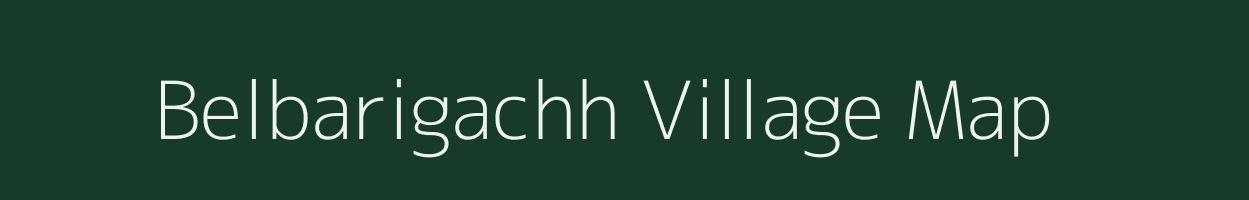 Belbarigachh village map in Bihar