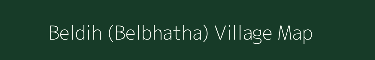 Beldih (Belbhatha) village map in Chhattisgarh