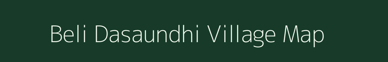 Beli Dasaundhi village map in Bihar