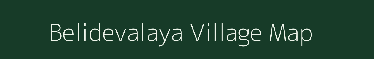 Belidevalaya village map in Karnataka