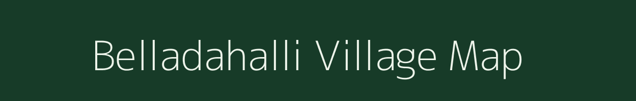 Belladahalli village map in Karnataka