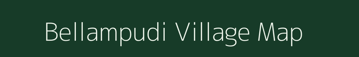Bellampudi village map in Andhra Pradesh