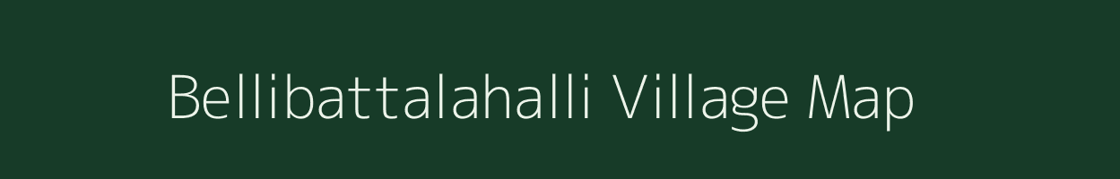 Bellibattalahalli village map in Karnataka