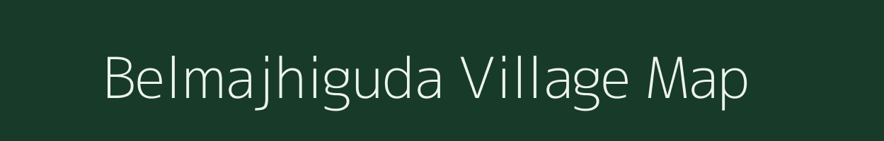 Belmajhiguda village map in Odisha