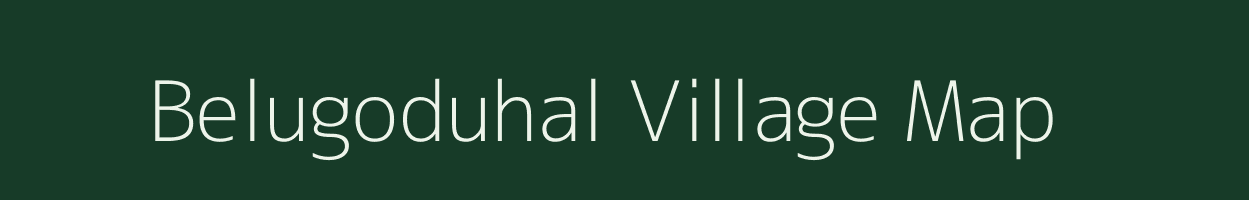 Belugoduhal village map in Karnataka