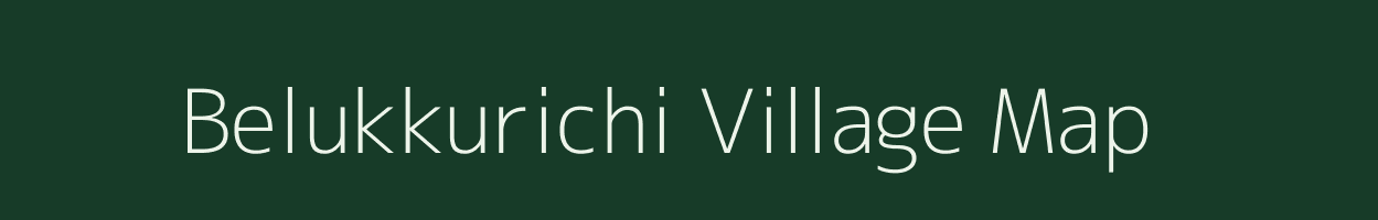 Belukkurichi village map in Tamil Nadu