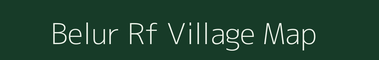 Belur Rf village map in Tamil Nadu