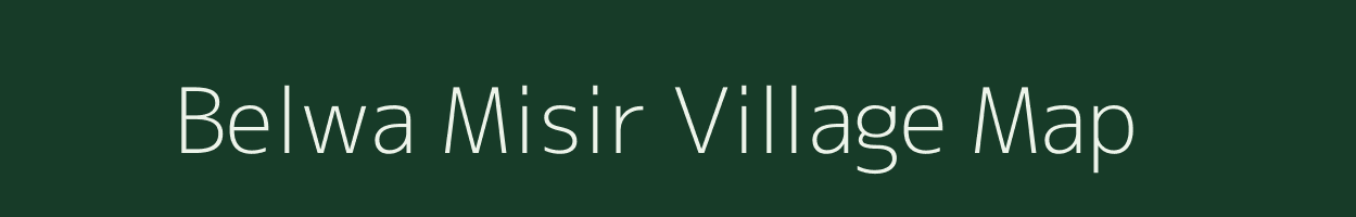 Belwa Misir village map in Uttar Pradesh