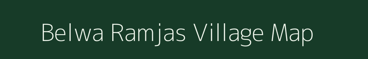 Belwa Ramjas village map in Uttar Pradesh