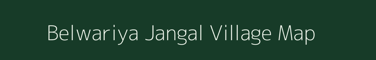 Belwariya Jangal village map in Uttar Pradesh