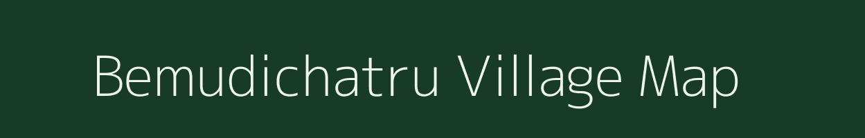 Bemudichatru village map in Andhra Pradesh