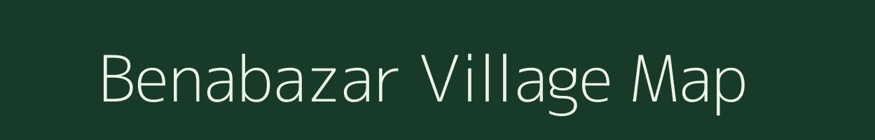 Benabazar village map in Meghalaya