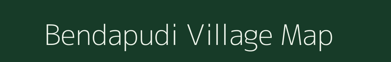 Bendapudi village map in Andhra Pradesh