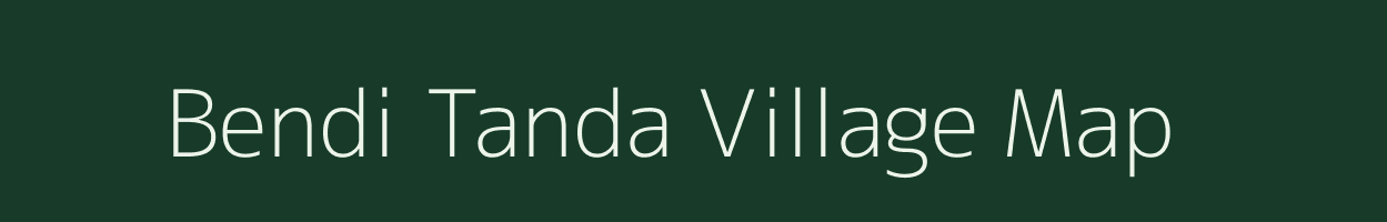 Bendi Tanda village map in Maharashtra