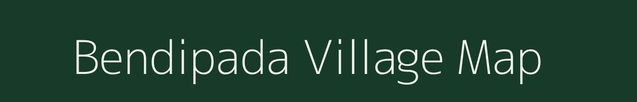 Bendipada village map in Maharashtra