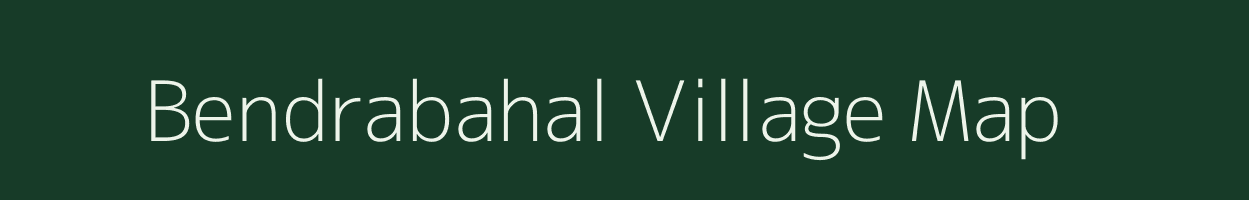 Bendrabahal village map in Odisha