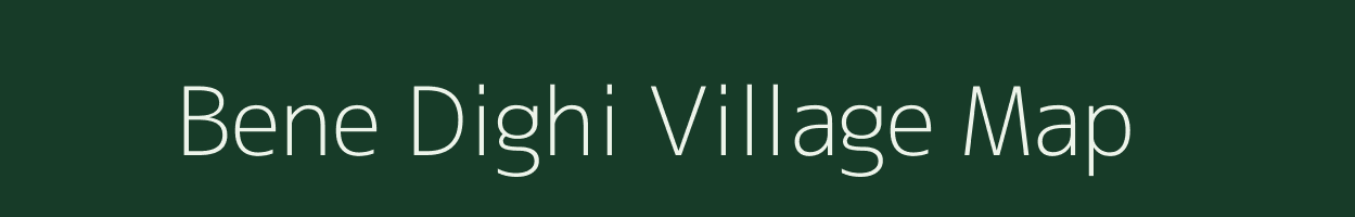 Bene Dighi village map in West Bengal