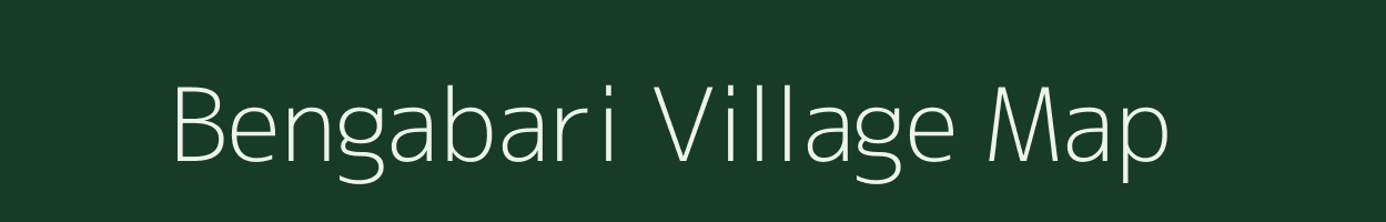 Bengabari village map in Assam