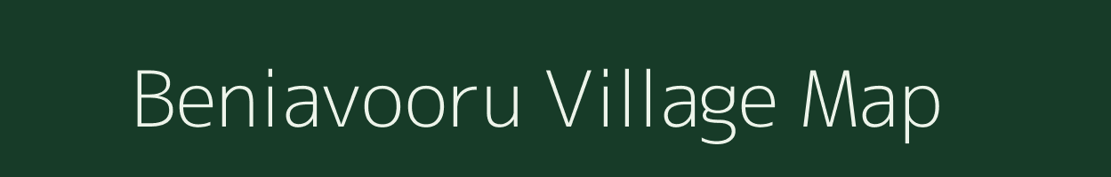 Beniavooru village map in Andhra Pradesh