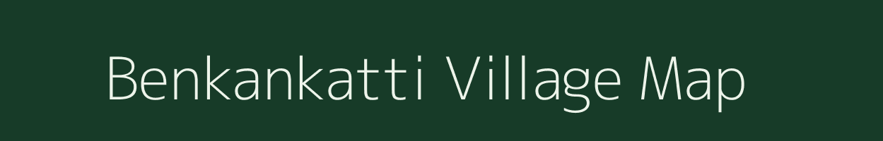 Benkankatti village map in Karnataka