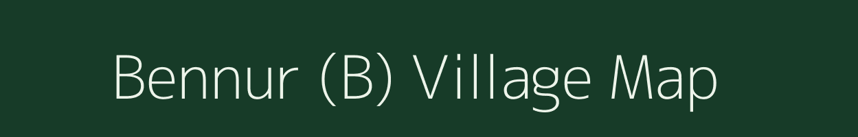 Bennur (B) village map in Karnataka