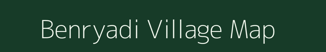 Benryadi village map in West Bengal