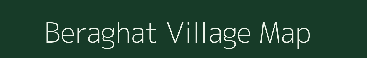 Beraghat village map in Bihar