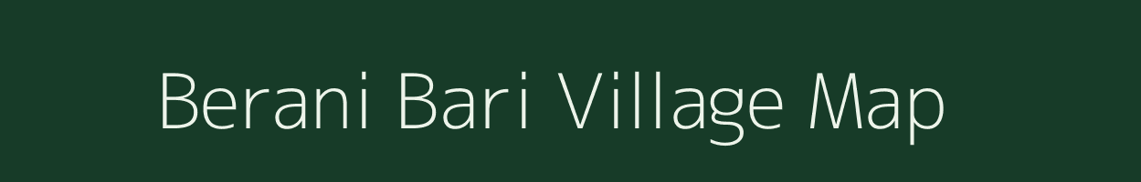 Berani Bari village map in Uttarakhand