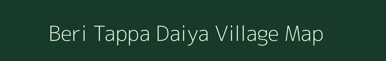 Beri Tappa Daiya village map in Uttar Pradesh