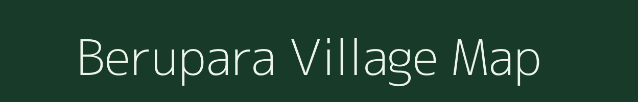 Berupara village map in Meghalaya