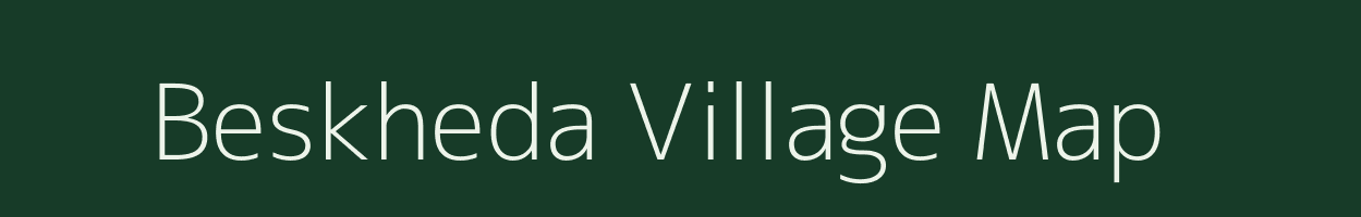 Beskheda village map in Maharashtra