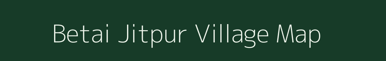 Betai Jitpur village map in West Bengal