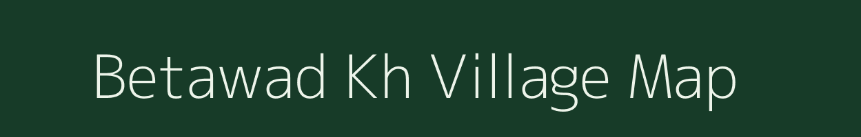 Betawad Kh village map in Maharashtra