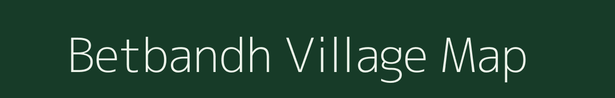 Betbandh village map in Bihar