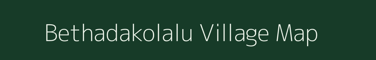 Bethadakolalu village map in Karnataka