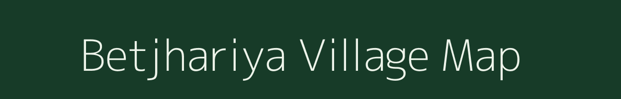 Betjhariya village map in Jharkhand