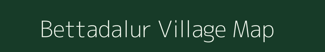 Bettadalur village map in Karnataka