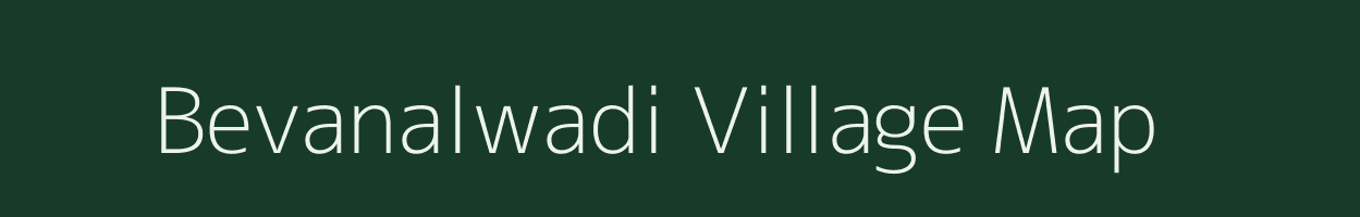 Bevanalwadi village map in Maharashtra