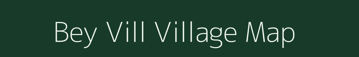 Bey Vill village map in Assam