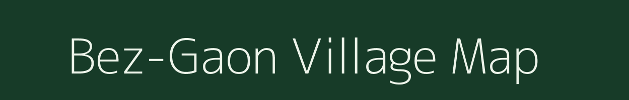 Bez-Gaon village map in Assam