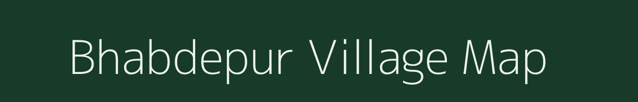 Bhabdepur village map in Bihar