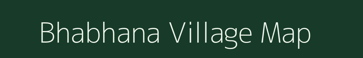 Bhabhana village map in Rajasthan