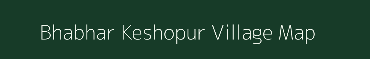 Bhabhar Keshopur village map in Uttar Pradesh