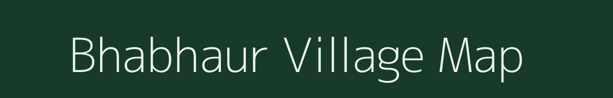 Bhabhaur village map in Uttar Pradesh