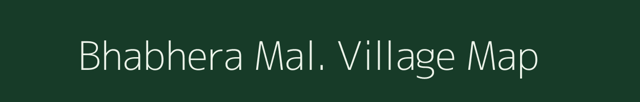 Bhabhera Mal. village map in Madhya Pradesh